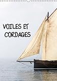 Voiles et cordages: Une visite de bord, à la découverte de l'accastillage et de la voilerie des vieux gréements. Un festival maritime breton. Calendrier mural A3 vertical 2016