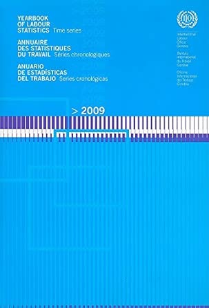 2009 yearbook of labour statistics: time series 68th issue Edition book cover