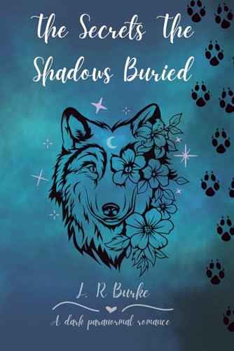 The Secrets The Shadows Buried (The Shadow Cursed Series)