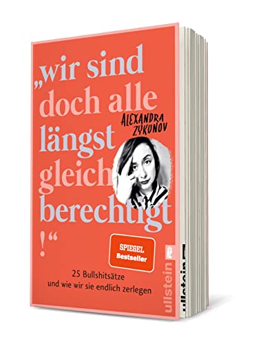 'Wir sind doch alle längst gleichberechtigt!': 25 Bullshitsätze und wie wir sie endlich zerlegen | Eine wütende Abrechnung mit dem Patriarchat, die jede Frau lesen sollte.