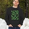 Tee Hunt 420 24 7 365 Smoke Weed Sweatshirt Leaf Marijuana Cannabis Green Herb Smoker