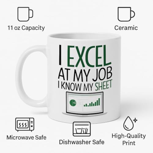 Excel at My Job Ceramic Mug – Funny Gift for Spreadsheet Lovers, Data Nerds, or Coworkers - Image 2