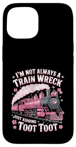 I'm Not Always A Train Wreck Just Kidding Funny Vintage �X�}�z�P�[�X iPhone 15 �p