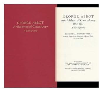 Hardcover George Abbot, Archbishp of Canterbury 1562-1633: a bibliography [Unqualified] Book
