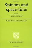  Spinors and Space-Time: Volume 1, Two-Spinor Calculus and Relativistic Fields (Cambridge Monographs on Mathematical Physics) by Roger Penrose (1987-05-29)