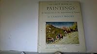 The first book of paintings;: An introduction to the appreciation of pictures B0007DY0U6 Book Cover