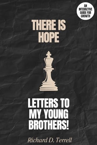 Letters to my Young Brothers: There is Hope!