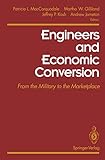 Engineers and Economic Conversion: From the Military to the Marketplace