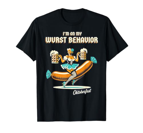 Wurst Behavior Oktoberfest Funny Bratwurst Festival Costume T-Shirt
