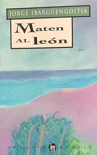 Maten A Leon (Spanish Edition) [Spanish] 9682705193 Book Cover