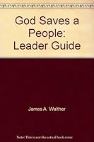 God Saves a People: Leader Guide 1882236491 Book Cover