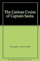 The Curious Cruise of Captain Santa B001RFUK0M Book Cover