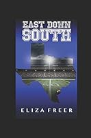 East Down South 197347591X Book Cover