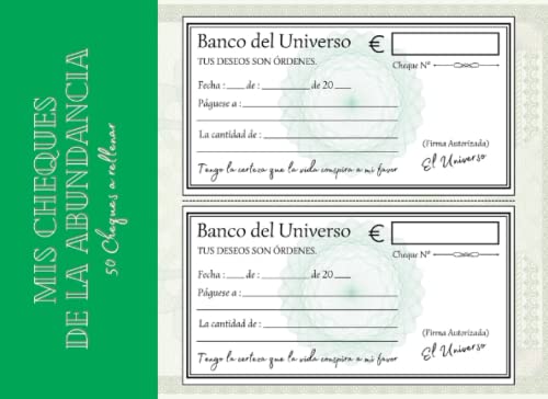 Mis Cheques De La Abundancia: Talonario de 50 cheques de la abundancia y prosperidad a rellenar -...