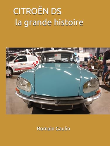 CITROËN DS la grande histoire