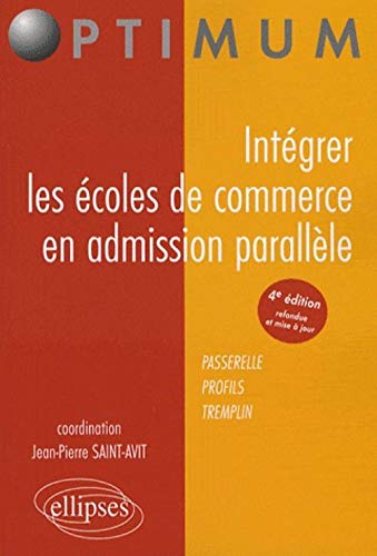 Intégrer les écoles de commerce en admission parallèle : Passerelle, Profils, Tremplin