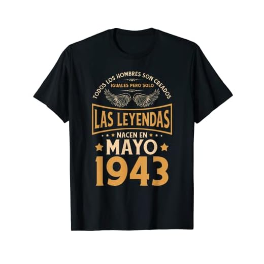 Cumpleaños Hombre Regalos Las Leyendas Mayo 1943 Camiseta