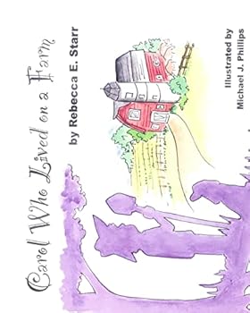 Paperback Carol Who Lived on A Farm Book