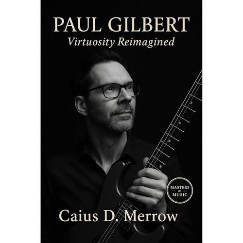 Paul Gilbert: Virtuosity Reimagined Audiolibro Por Caius D. Merrow arte de portada