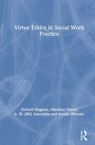 Virtue Ethics in Social Work Practice view 2