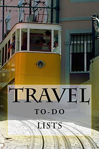 Travel To-Do Lists Book: Stay Organized (Turn Your Travels Into a Book)