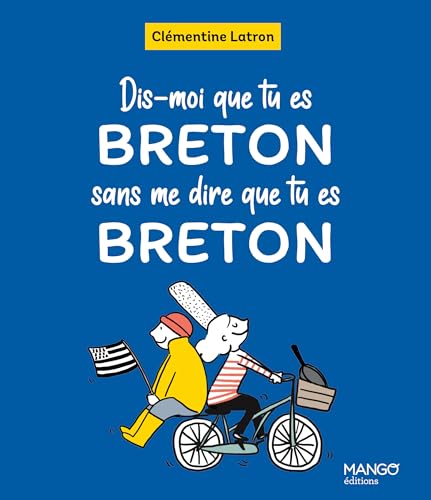 Dis-moi que tu es Breton sans me dire que tu es Breton