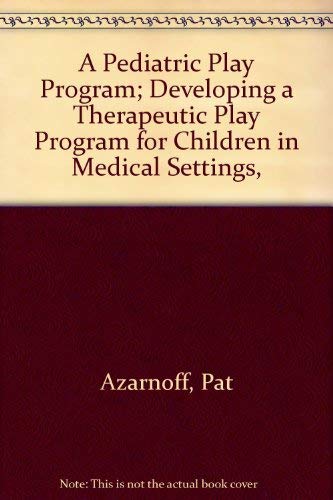 Play Program Book Examples A Pediatric Play Program; Developing a Therapeutic Play Program for ...