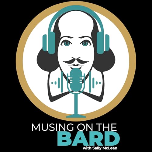 Musing on the Bard: a podcast for the Shakespeare curious Podcast Por Incognita Enterprises arte de portada