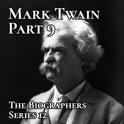 Mark Twain Part 9: A Long Farewell To Business Podcast Por  arte de portada
