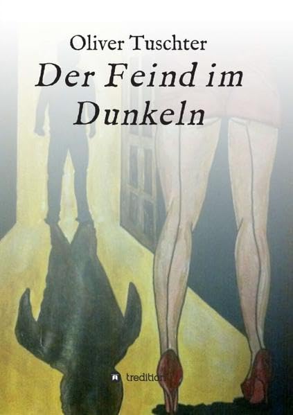 Der Feind im Dunkeln
