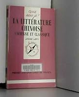La littérature chinoise ancienne et classique 2130438474 Book Cover