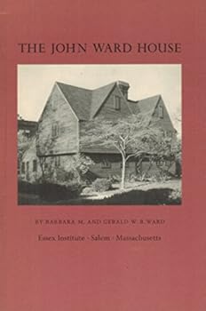 The John Ward house (Historic house booklet series)