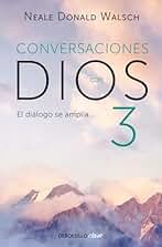Un diálogo excepcional (Conversaciones con Dios 3): El diálogo se amplía... (Clave)