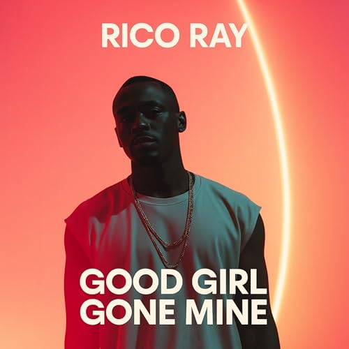 Good Girl Gone Mine by Rico Ray on Amazon Prime Music