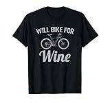 Will Bike for Wine Funny for Bike Lovers Biking T-Shirt