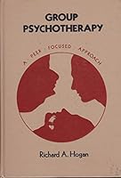Group Psychotherapy; A Peer Focused Approach 0030510767 Book Cover