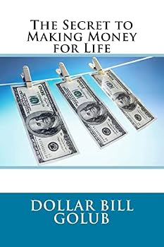 Paperback The Secret to Making Money for Life Book