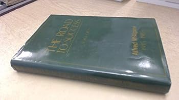 Hardcover The Road to Success : Alfred McAlpine 1935-1985 Book