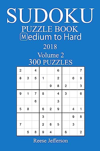 300 Medium to Hard Sudoku Puzzle Book - 2018