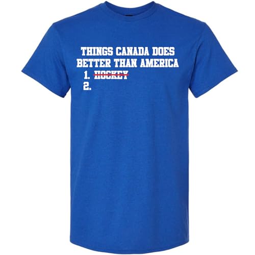 Things Canada Does Better Than America Hockey T-Shirt Funny Shirt Unisex Casual Crew Neck Short Sleeve Graphic Tee Tops (X-Large Royal Blue)