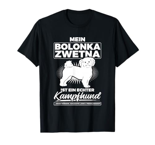 Bolonka Zwetna Echter Kampfhung Haustier Besitzer Bolonka T-Shirt