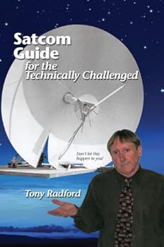 Paperback Satcom Guide for the Technically Challenged Book