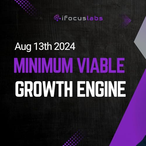 Building A Minimum Viable Growth Engine