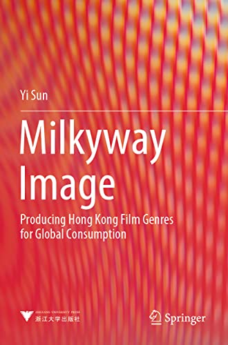 Milkyway Image et le cinéma de Hong Kong livre analyse du film asiatique