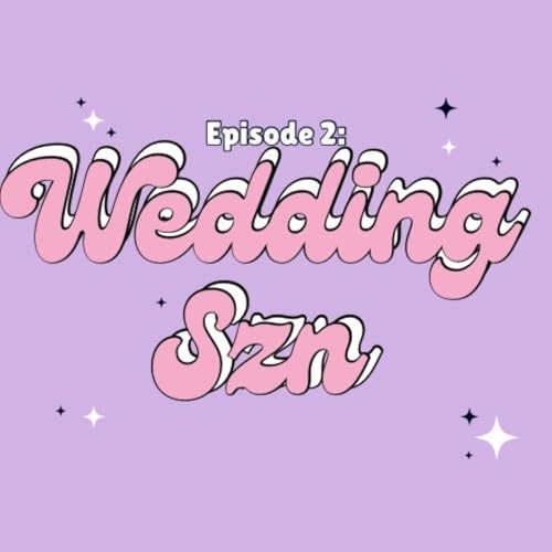 Wedding SZN