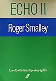 tape delay pedal analog  [(Echo II: (Cello and Tape Delay System))] [Author: Roger Smalley] published on (October, 2006)
