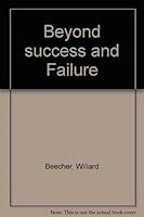 Beyond Success and Failure B009NNQQ8U Book Cover
