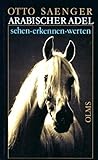 araber reiten deutschland  Arabischer Adel: Sehen - Erkennen - Werten (Documenta Hippologica)
