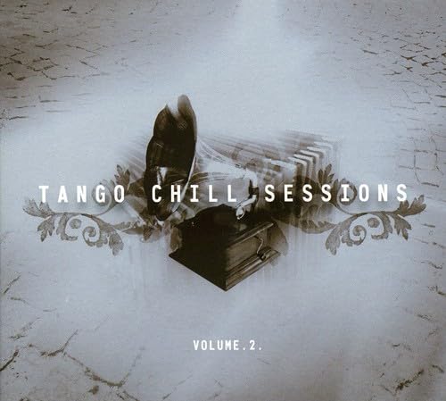 Tango Chill Sessions V.2 [Audio CD]