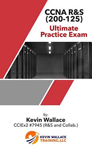 Télécharger CCNA R/S (200-125) Ultimate Practice Exam (English Edition) PDF